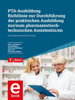 cover image of PTA-Ausbildung--Richtlinie zur Durchführung der praktischen Ausbildung zur/zum pharmazeutisch-technischen Assistentin/en